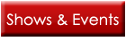 Shows and Events